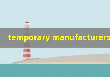  temporary manufacturers uk